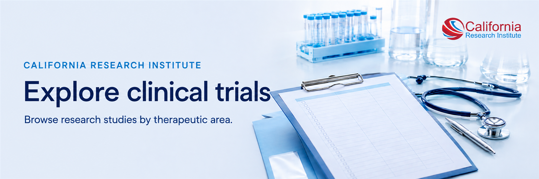 Explore clinical trials at California Research Institute